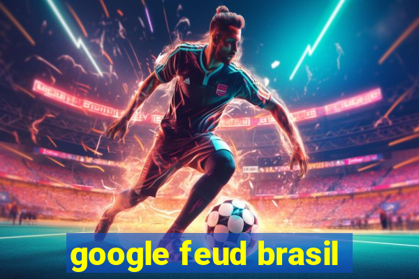 google feud brasil